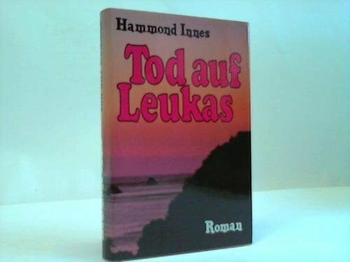 Trude Fein [Übersetzung] Tod auf Leukas. Roman aus der griechischen Inselwelt