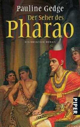 Gedge, Pauline Der Seher des Pharao: Historischer Roman (Piper Taschenbuch, Band 26330)