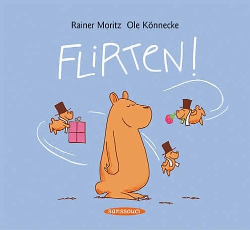 Moritz, Rainer Flirten!