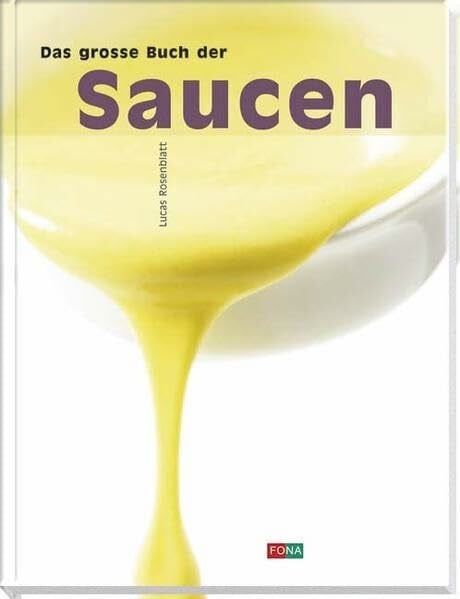 Rosenblatt, Lucas Das grosse Buch der Saucen (Maxima)