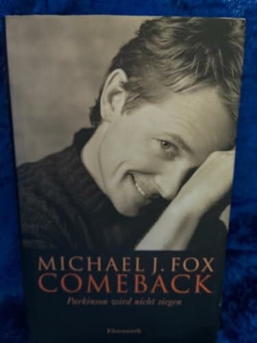 Fox, Michael J. Comeback - Parkinson wird nicht siegen (Biographien. Bastei Lübbe Taschenbücher)