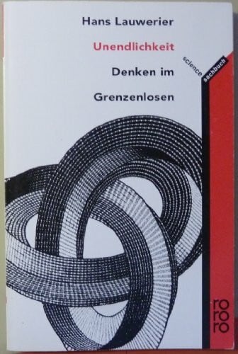 Lauwerier, Hans Unendlichkeit: Denken im Grenzenlosen. (rororo science) (rororo sachbuch)