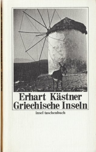 Heinrich Gremmele (Nachwort) Griechische Inseln: 1944 (Insel Taschenbuch ; 118) (German Edition)