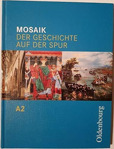 Wierlemann, Sabine Mosaik - Ausgabe A. Der Geschichte auf der Spur. Zum neuen Lehrplan für Gymnasien in Baden-Württemberg: Band 2 (Standard 8 - Klasse 7)