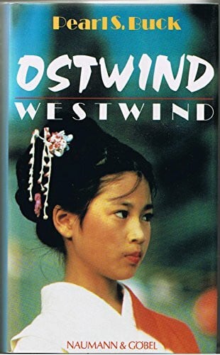 Pearl S. Buck Ostwind - Westwind