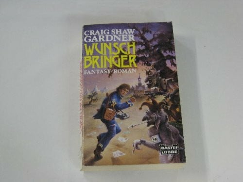 Gardner, Craig Shaw Wunschbringer (Fantasy. Bastei Lübbe Taschenbücher)