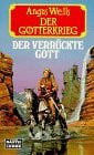 Wells, Angus Der Götterkrieg / Der verrückte Gott (Fantasy. Bastei Lübbe Taschenbücher)