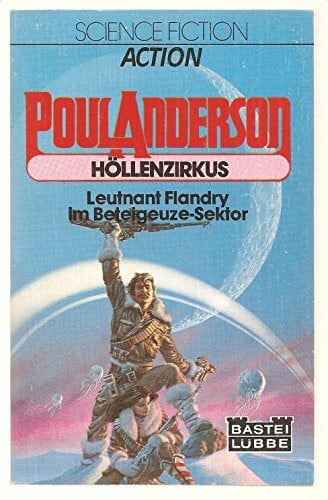 Anderson, Poul Höllenzirkus. Leutnant Flandry im Beteigeuze- Sektor.