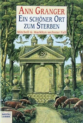 Merz, Axel Ein schöner Ort zum Sterben: Mitchell & Markbys sechster Fall. Mitchell & Marky, Bd. 6