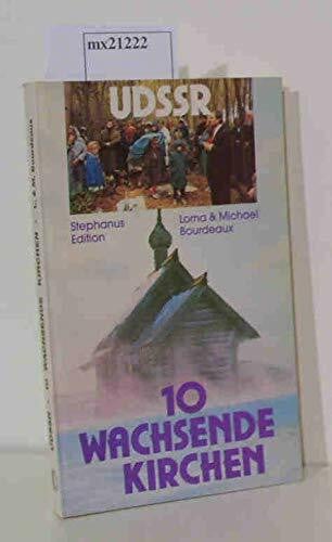 Lorna & Michael Bourdeaux UdSSR - 10 wachsende Kirchen,