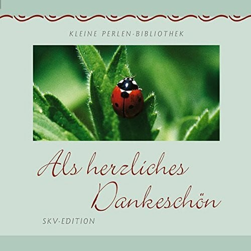 Kaune, Rainer Als herzliches Dankeschön