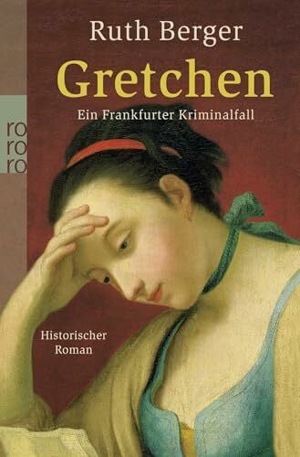 Berger, Ruth Gretchen: Ein Frankfurter Kriminalfall