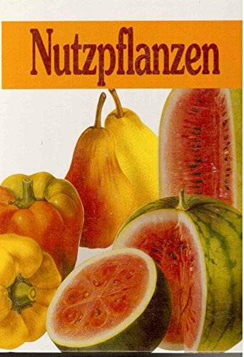 Autorenkollektiv Nutzpflanzen