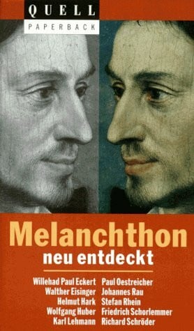 Weiß, Johannes Melanchthon neu entdeckt