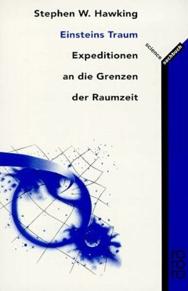 Kober, Hainer Einsteins Traum: Expeditionen an die Grenzen der Raumzeit