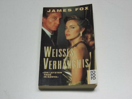 Fox, James Weisses Verhängnis. Die letzten Tage in Kenya
