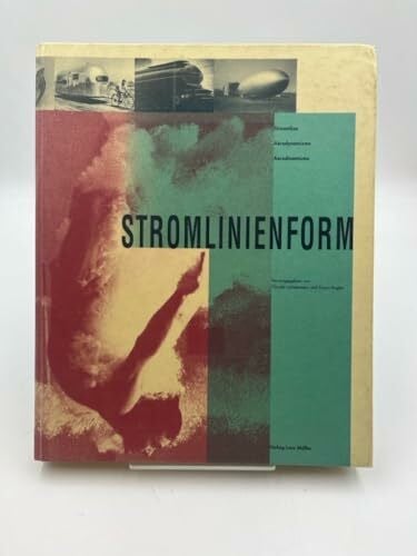 Franz Engler Stromlinienform: Katalogbuch z. gleichnamigen Ausstell. im Museum f. Gestaltung Zürich 23. Mai bis 2. August 1992, im Bauhaus Dessau Nov. 1992 bis ... Hagen v. 27. März bis 30. Mai 1993.