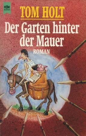 Holt, Tom Der Garten hinter der Mauer. Roman