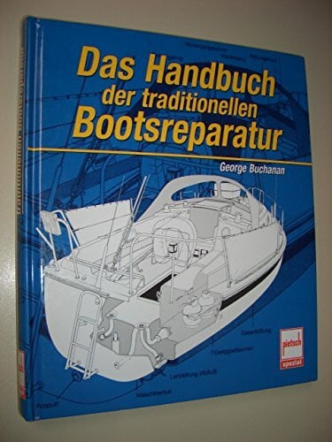 Buchanan, George Das Handbuch der traditionellen Bootsreparatur