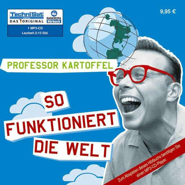 RADIOROPA Hörbuch - eine Division der TechniSat Digital GmbH Professor Kartoffel - So funktioniert die Welt
