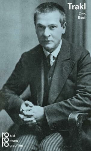 Basil, Otto Georg Trakl: Mit Selbstzeugnissen und Bilddokumenten (Rowohlt Bildmonographien)