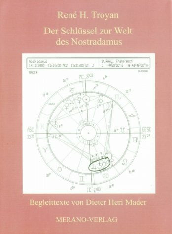 Troyan, René H Der Schlüssel zur Welt des Nostradamus