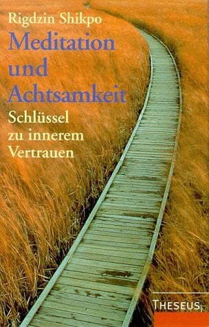 Schlaffer, Irmentraud Meditation und Achtsamkeit: Schlüssel zu innerem Vertrauen