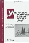 Jost Dülffer 'Wir haben schwere Zeiten hinter uns'. Die Kölner Region zwischen Krieg und Nachkriegszeit.