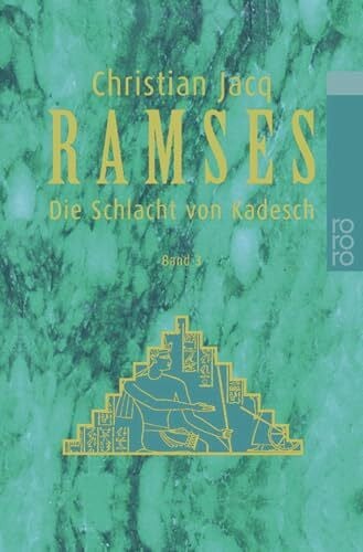 Jacq, Christian Ramses, Bd. 3 Die Schlacht von Kadesch