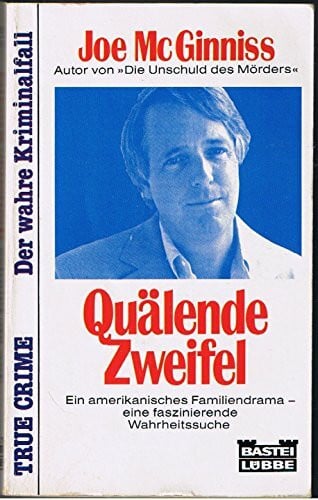 McGinniss, Joe Quälende Zweifel (True Crime. Bastei Lübbe Taschenbücher)