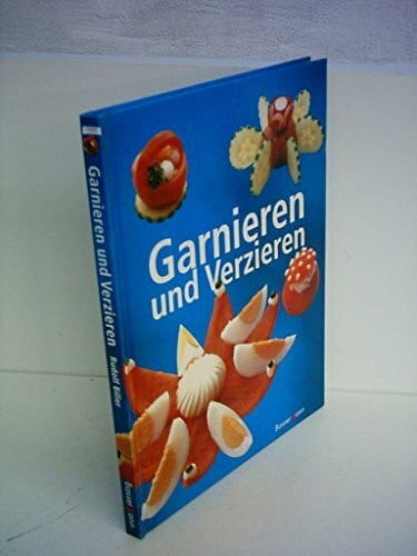 Rudolf Biller Garnieren und Verzieren