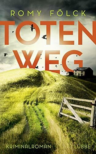 Fölck, Romy Totenweg: Kriminalroman (Elbmarsch-Krimi, Band 1)