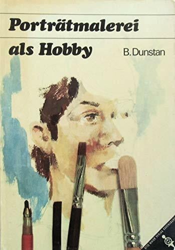 Porträtmalerei als Hobby: Anregungen und Anleitungen