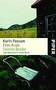 Haefs, Gabriele Evas Auge • Fremde Blicke: Zwei Bestseller in einem Band (Piper Taschenbuch, Band 4322)