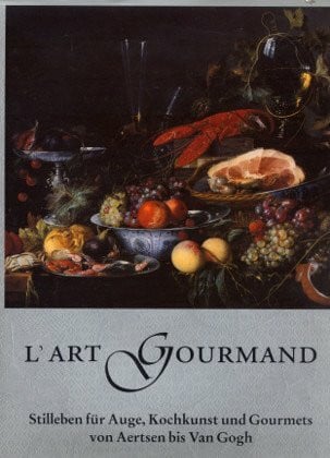 Beusen Paul Sybille Ebert-Schifferer und Ekkehard Mai ART GOURMAND - DUITS