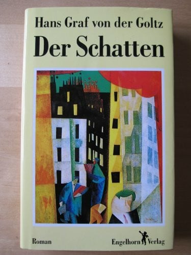 Goltz, Hans Graf von der Der Schatten