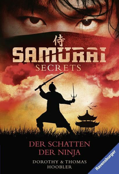 Hergane, Yvonne Samurai Secrets, Band 3: Der Schatten der Ninja (Ravensburger Taschenbücher)
