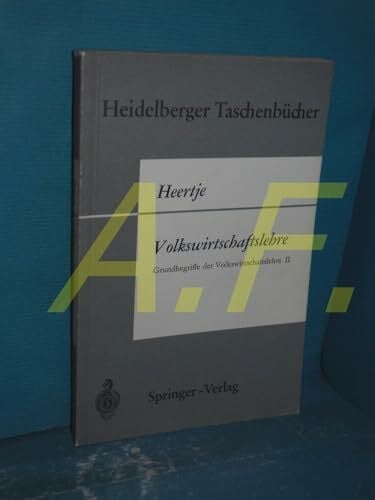 Heertje, A. Grundbegriffe der Volkswirtschaftslehre: Teil 2: Volkswirtschaftslehre
