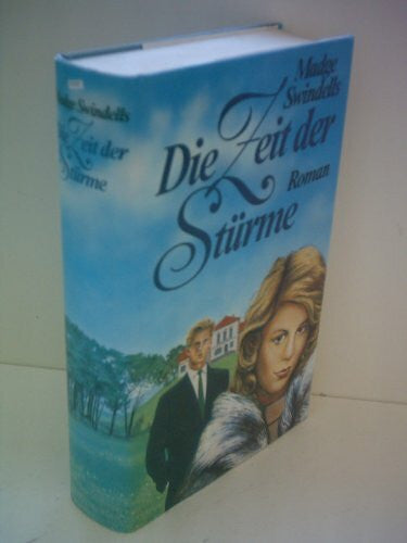 Madge Swindells Die Zeit der Stürme: Roman