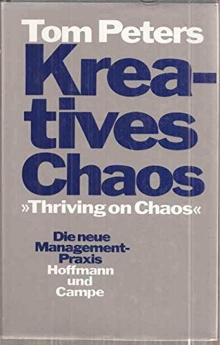 PETERS, T Y Thriving on Chaos: Handbook for a Management Revolution
