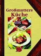 Grossmutters Küche