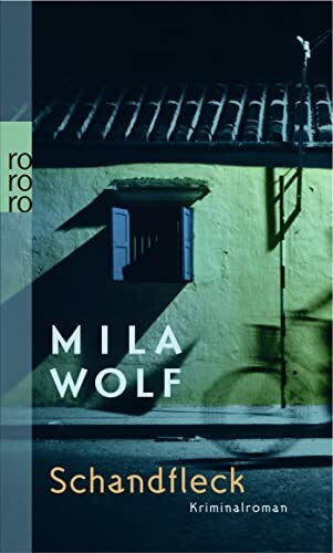 Wolf, Mila Schandfleck: Kriminalroman