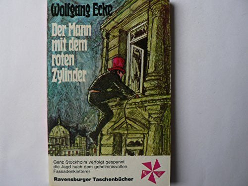 Ecke, Wolfgang Der Mann mit dem roten Zylinder
