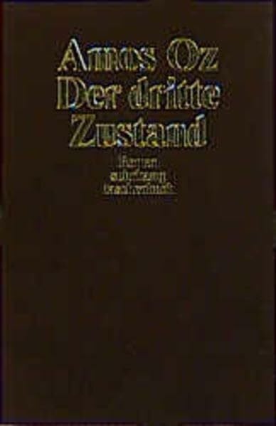Oz, Amos Der dritte Zustand: Roman (suhrkamp taschenbuch)