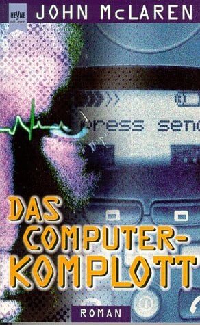 MacLaren, John Das Computer-Komplott
