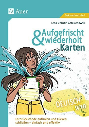 Grzelachowski, Lena-Christin Aufgefrischt-und-wiederholt-Karten Deutsch 9-10: Lernrückstände aufholen und Lücken schließen - einfach und effektiv (9. und 10. Klasse) (Aufgefrischt & wiederholt Sekundarstufe)