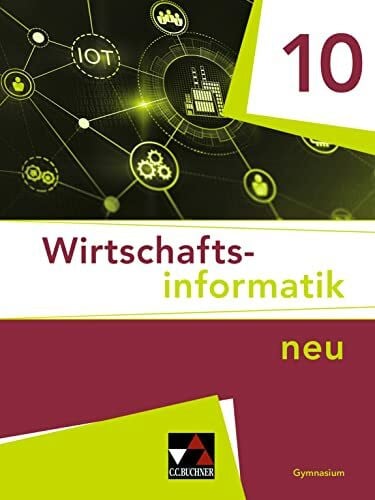 Tyll, Tobias Wirtschaftsinformatik / Wirtschaftsinformatik 10: Für das Gymnasium (Wirtschaftsinformatik: Für das Gymnasium)