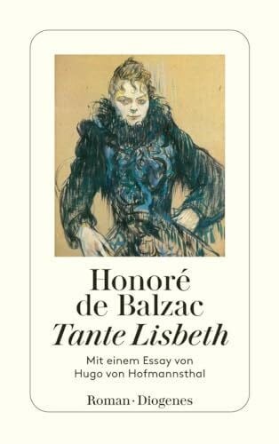 Zech, Paul Tante Lisbeth: Mit einem Essay von Hugo von Hofmannsthal (detebe)
