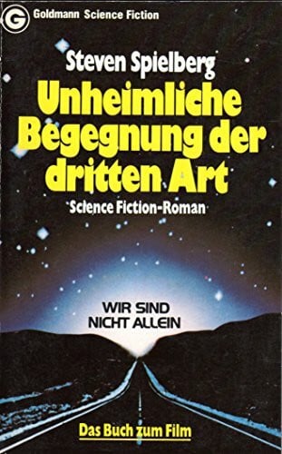 Spielberg, Steven Unheimliche Begegnung der Dritten Art.