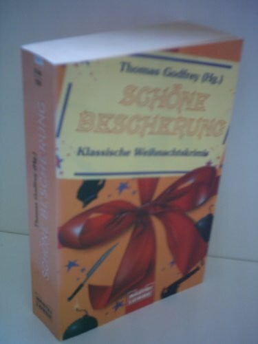 Godfrey, Thomas Schöne Bescherung (Allgemeine Reihe. Bastei Lübbe Taschenbücher)